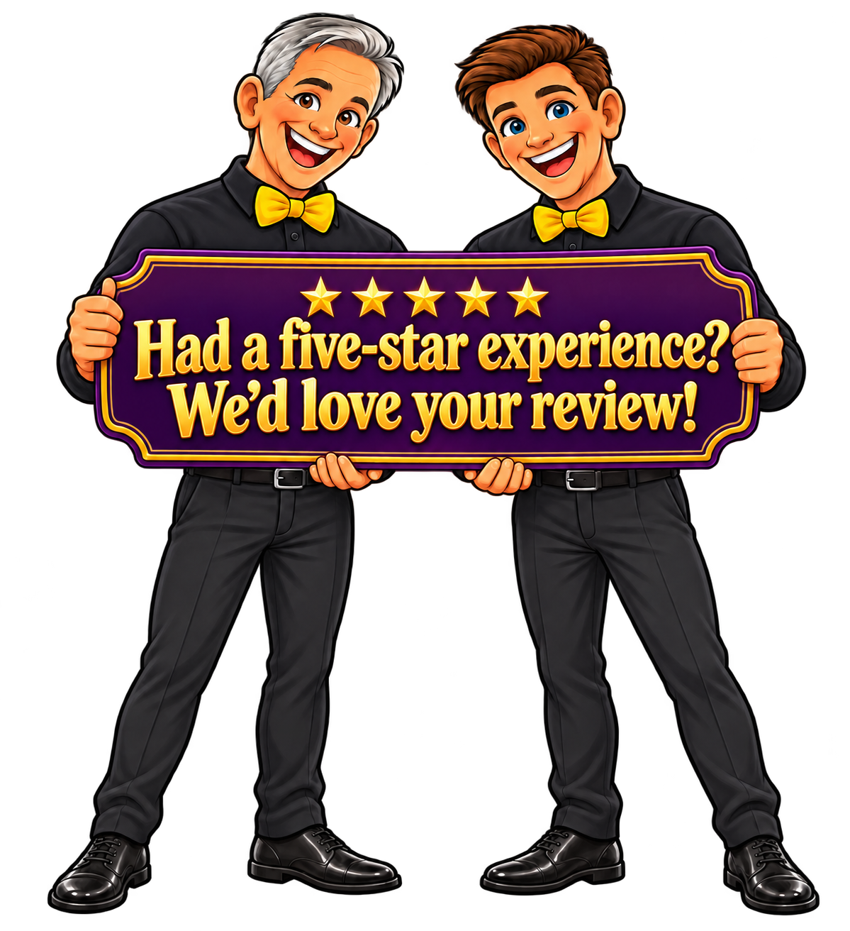 Bert and Ben holding a sign inviting guests to share their review